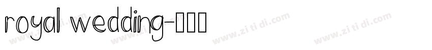 royal wedding字体转换